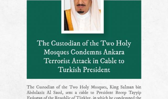 Suudi Arabistan Kralı ve Veliaht Prens'ten Erdoğan'a Ankara saldırısı mesajı