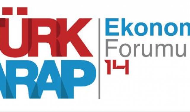 14'üncü Türk-Arap Ekonomi Forumu İstanbul'da gerçekleşecek