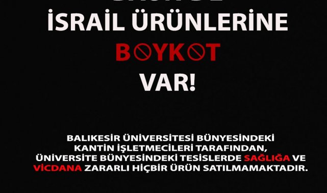 Balıkesir Üniversite'sinden İsrail ürünlerine boykot