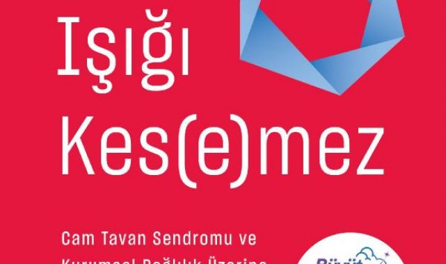 Dilek İmamoğlu'nun 'Cam Işığı Kesemez' kitabı çıktı