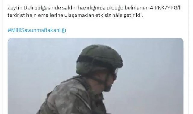 MSB: 4 terörist etkisiz hale getirildi
