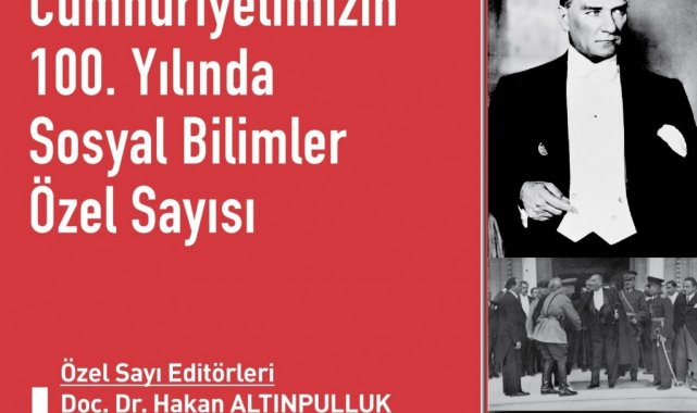 Sosyal Bilimler Dergisi'nin Cumhuriyetin 100. yılına özel sayısı çıktı