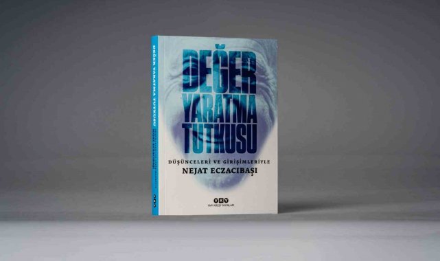 'Değer Yaratma Tutkusu' kitabı raflarda yerini aldı