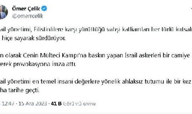 AK Parti'li Çelik: İsrail'in terörü Uluslararası Ceza Mahkemesi konusu olacak