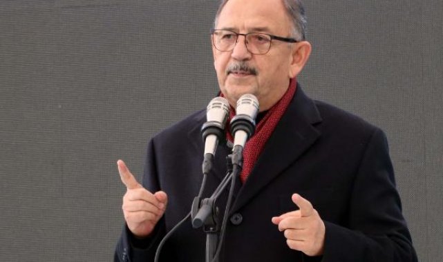 Bakan Özhaseki: 'En riskli' diye adları zikredildiği halde hiç çalışma yapmayanlar var