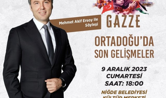 Gazze'de yaşanan dram Niğde'de anlatılacak