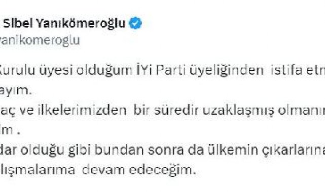 İYİ Partili Yanıkömeroğlu, partisinden istifa etti