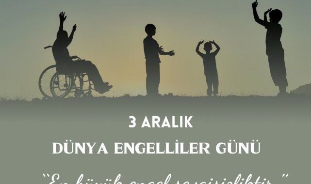 Rektör Özölçer'den 3 Aralık Dünya Engelliler Günü Mesajı