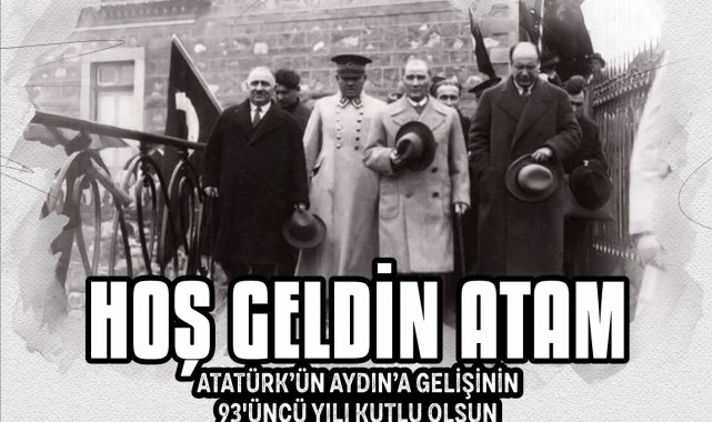 Başkan Atay Atatürk'ün Aydın'a gelişini kutladı