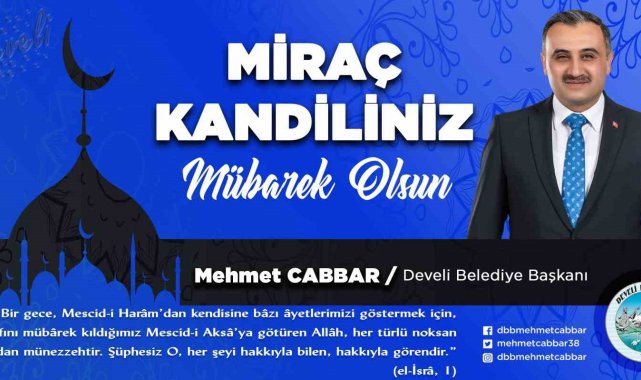 Başkan Cabbar: "Miraç Gecesi, insani değerlerde en yüce mertebelere yükselişin simgesidir"