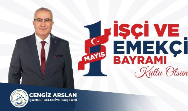 Başkan Arslan; "İşçi ve emekçiler kentlerin can damarıdır"