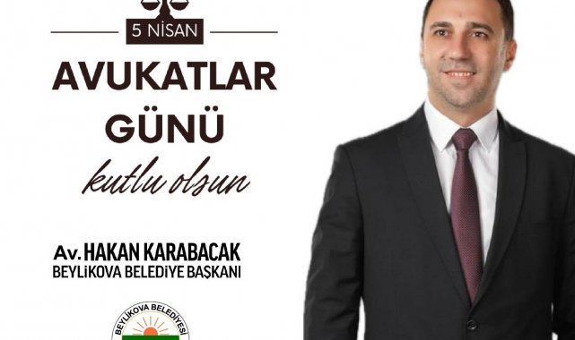 Beylikova'nın yeni başkanında Avukatlar Günü mesajı