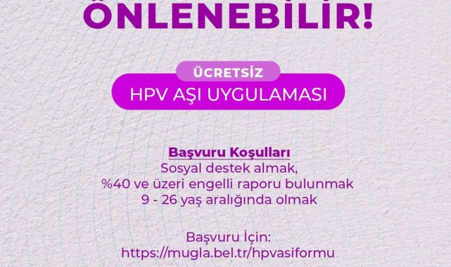 Muğla Büyükşehir ücretsiz HPV aşı uygulaması çalışmalarına başladı