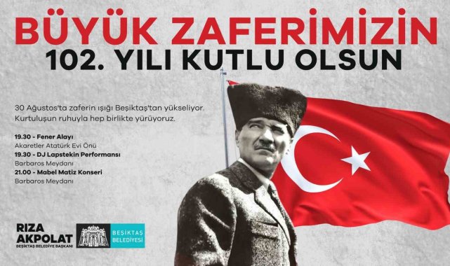 Beşiktaş'ta 30 Ağustos Zafer Bayramı coşkuyla kutlanacak
