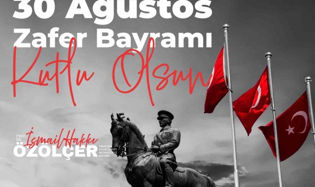 Rektör Özölçer'den 30 Ağustos Zafer Bayramı mesajı