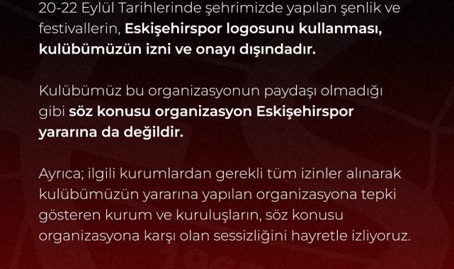 Eskişehirspor'dan logolarını izinsiz kullanan organizasyona tepki