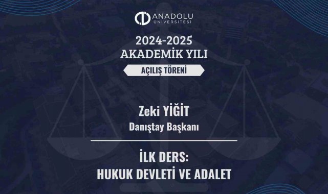 Yeni Akademik Yıl'ın ilk dersi Danıştay Başkanı'ndan