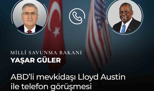 Bakan Güler, ABD'li mevkidaşıyla telefonla görüştü