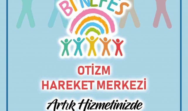 Muğla'nın ilk Otizm Hareket Merkezi "Bi Nefes' kent meydanında açılıyor
