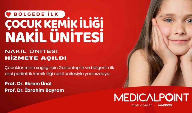 Medical Point'te pediatrik kemik iliği nakil ünitesi açıldı