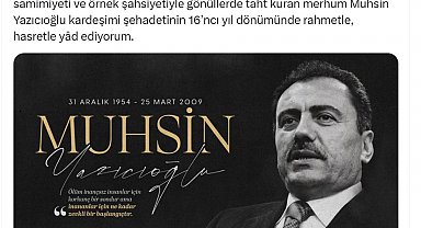 Cumhurbaşkanı Erdoğan, Yazıcıoğlu'nu andı