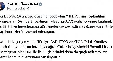 Bakan Bolat, Birleşik Arap Emirlikleri'ne gidiyor