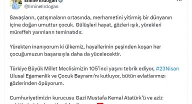 Emine Erdoğan'dan '23 Nisan' mesajı