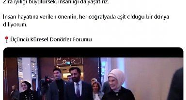 Emine Erdoğan'dan 'Üçüncü Küresel Donörler Forumu' paylaşımı