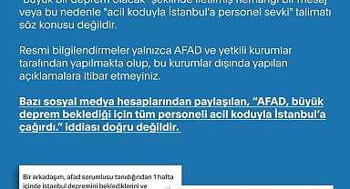 İletişim Başkanlığı, 'AFAD'ın tüm personeli acil koduyla İstanbul'a çağırdı' iddialarını yalanladı
