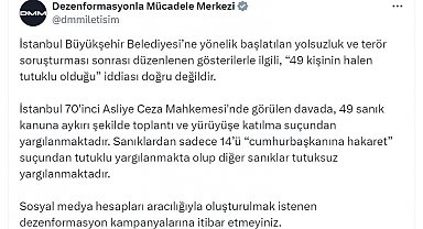 İletişim Başkanlığı: İstanbul'da 49 kişinin halen tutuklu olduğu iddiası doğru değil