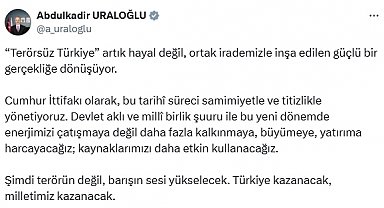 Bakan Uraloğlu: Şimdi terörün değil, barışın sesi yükselecek