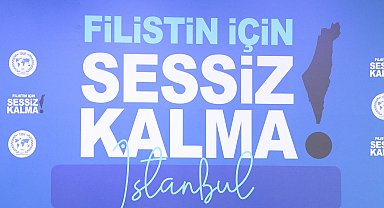 İstanbul- 'Filistin İçin Sessiz Kalma' programı başladı