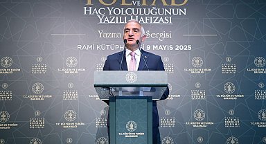 İstanbul- Bakan Ersoy: Hac, hafızanın nesiller boyunca taşındığı büyük bir medeniyet köprüsüdür