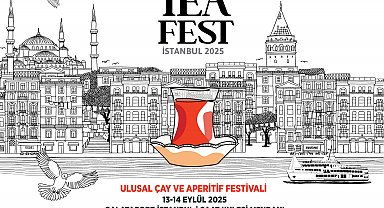 İstanbul Tea Fest 2025, Galataport'ta düzenlenecek