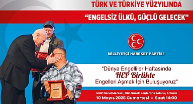 MHP'de 'Engelliler Haftası' programı düzenlenecek