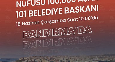 CHP'li 101 belediye başkanı Balıkesir'de bir araya gelecek