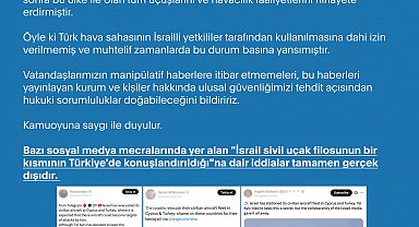 DMM'den 'İsrail sivil uçak filosunun bir kısmının Türkiye'de konuşlandırıldığı' iddialarına açıklama