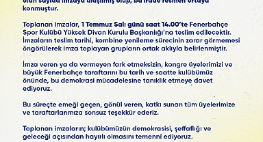 Fenerbahçe'de olağanüstü seçimli genel kurul için toplanan imzalar 1 Temmuz'da kulübe teslim edilecek