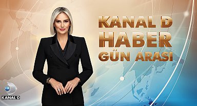 Kanal D Haber Gün Arası Fulya Kalfa'nın sunumu ile ekrana gelecek