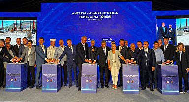 Antalya- Alanya arasını 36 dakikaya düşürecek otoyolun temeli atıldı