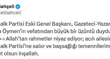 Bahçeli'den Altan Öymen için başsağlığı mesajı