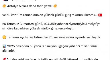 Bakan Ersoy: Antalya'da günlük 104 bin yabancı ziyaretçiyle rekor kırıldı