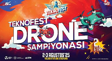 TEKNOFEST Drone Şampiyonası'nın 2'nci etabı Yalova'da yapılacak