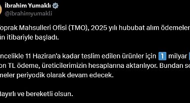 TMO, hububat alım bedellerini üreticilerin hesaplarına aktarmaya başladı