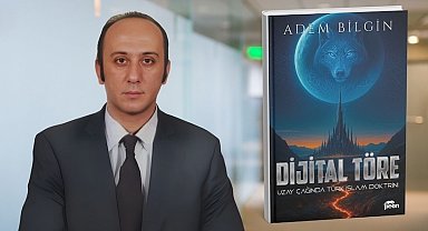 Yazar Adem Bilgin tarafından kaleme alınan 'Dijital Töre' yayımlandı