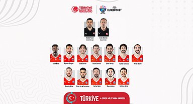 A Milli Erkek Basketbol Takımı'nın Avrupa Şampiyonası kadrosu belli oldu