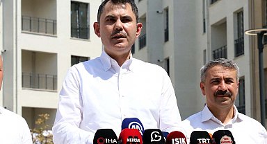 Bakan Kurum: 300 bininci konutumuzu eylülde teslim edeceğiz