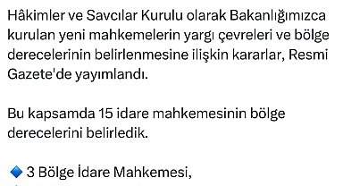 Bakan Tunç: 15 idare mahkemesinin bölge derecelerini belirledik