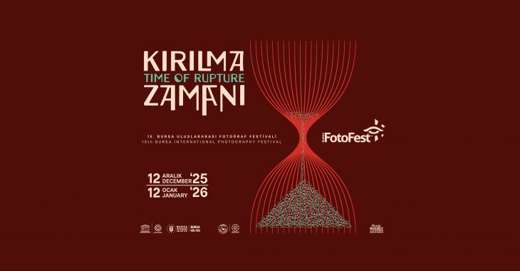Bursa FotoFest 2025: Kırılma Zamanı Başlıyor