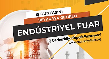 Çerkezköy Endüstriyel Fuarı, 10 Eylül'de kapılarını açacak